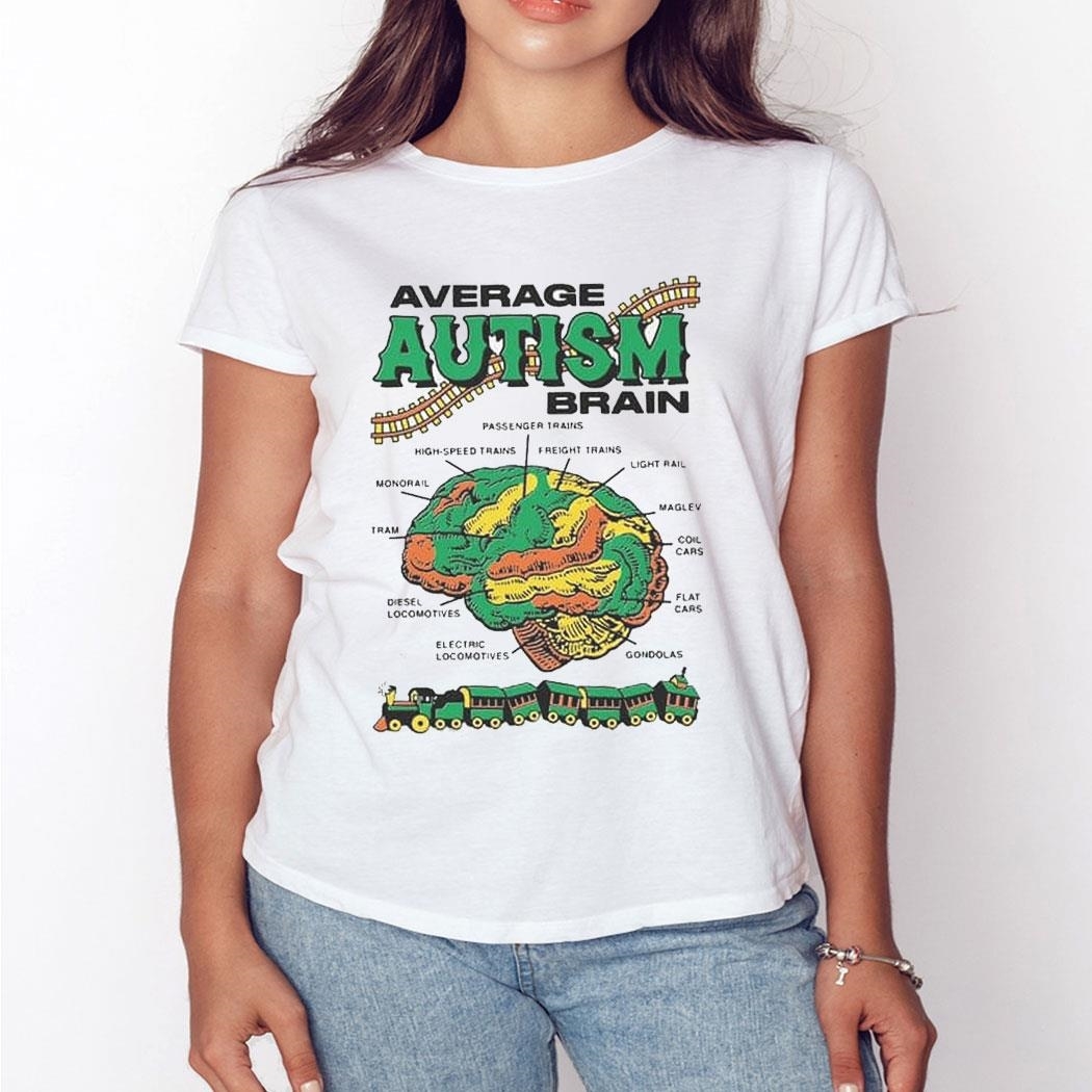 Train Average Autism Brain Shirt Ladies Tee