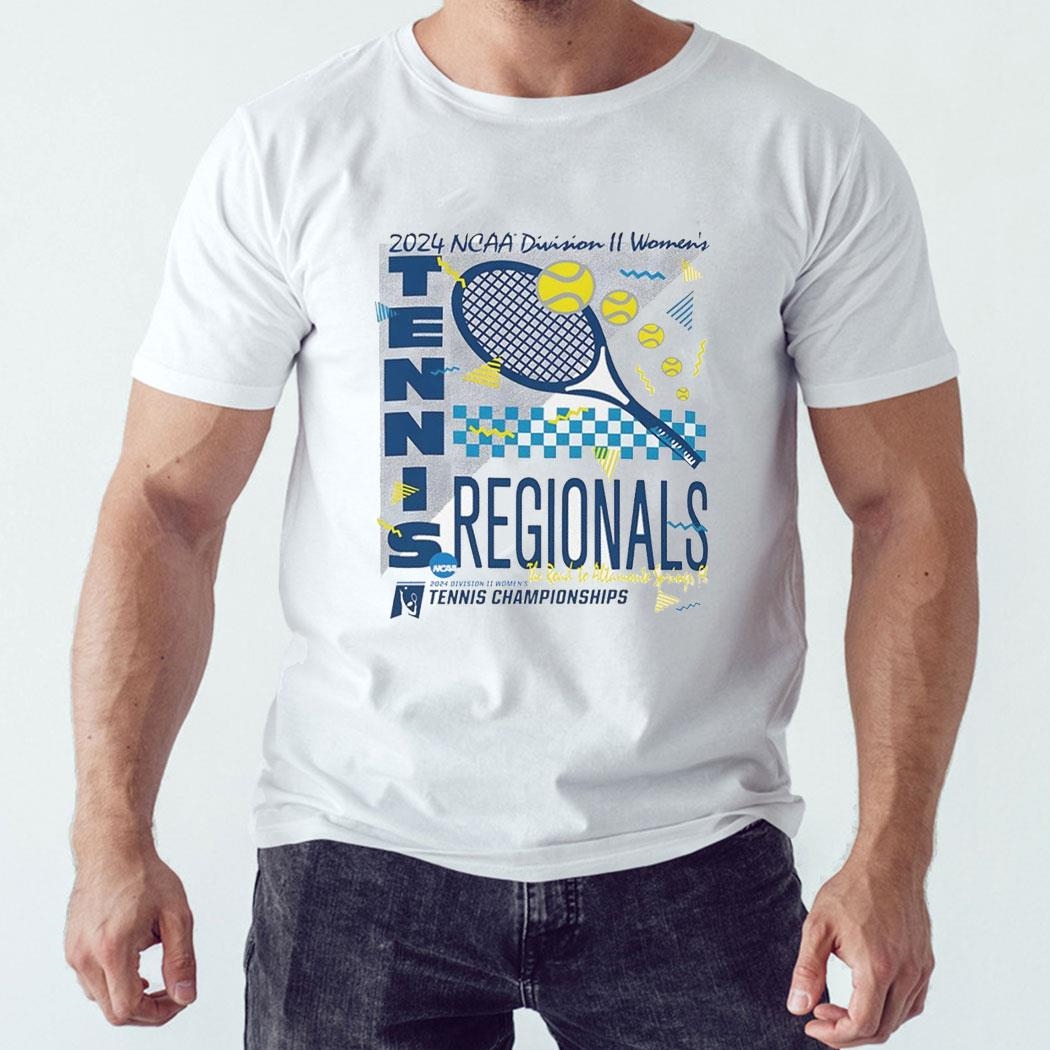 2024 Ncaa Division Ii Women’s Tennis Regionals Shirt Hoodie
