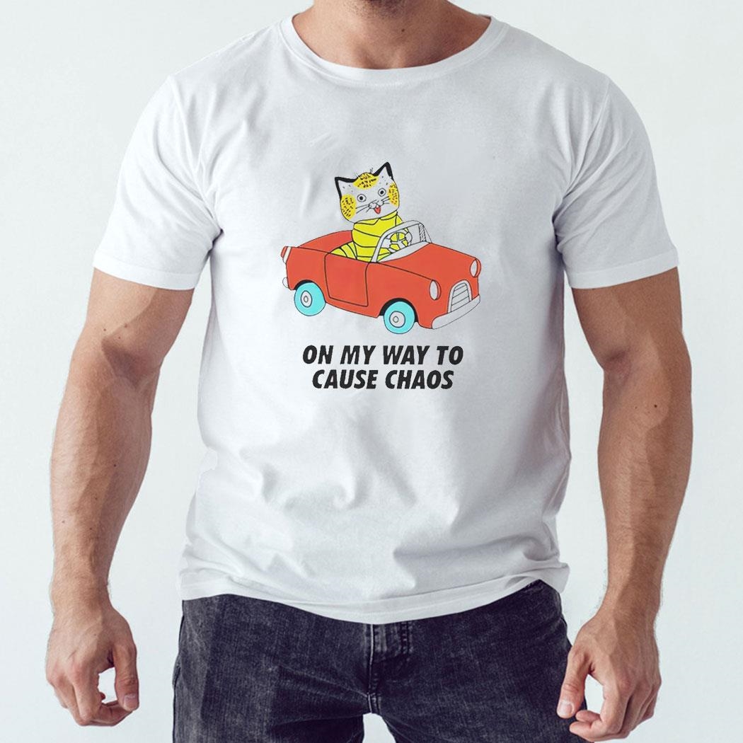 Cat Riding Car On My Way To Cause Chaos Shirt Hoodie