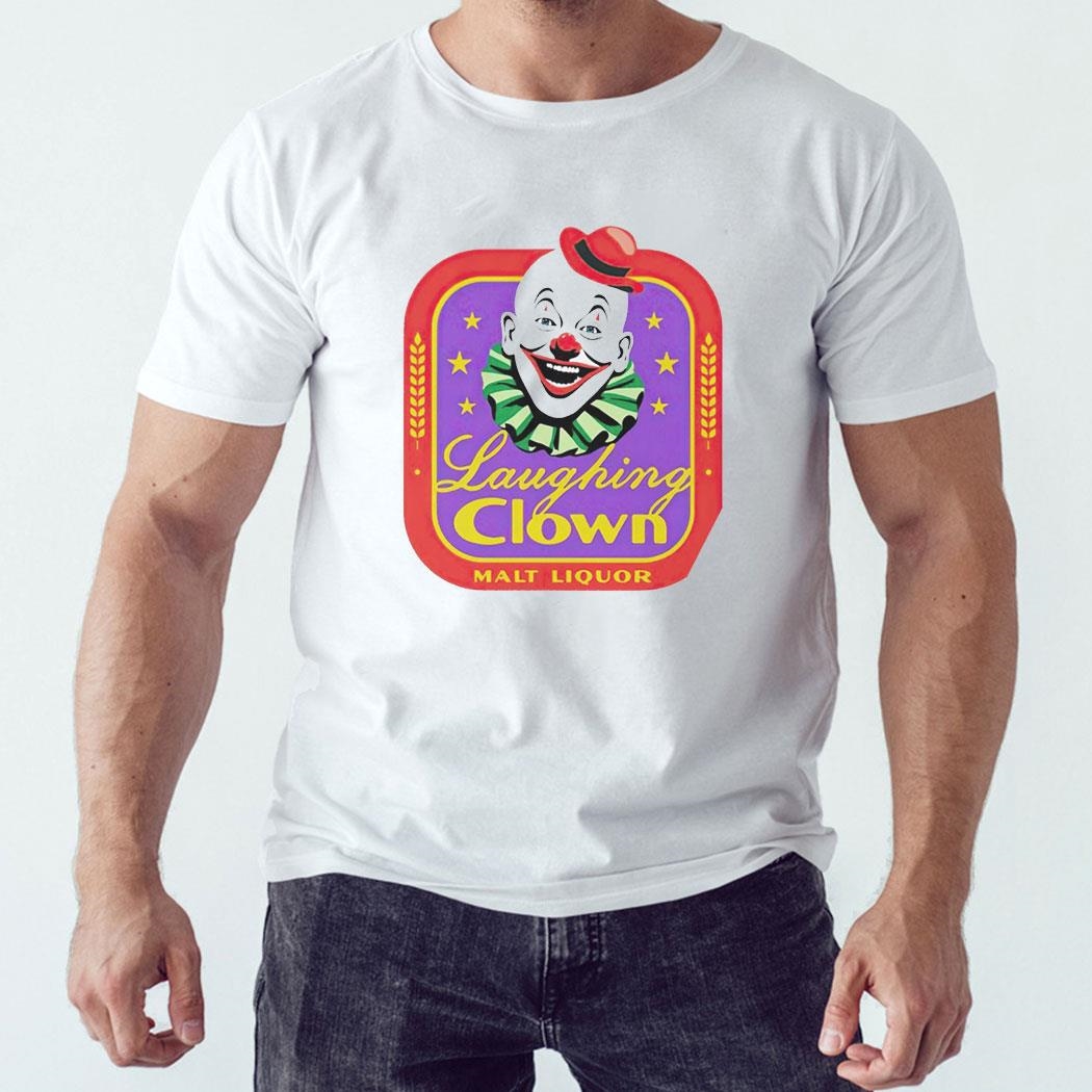Laughing Clown Malt Liquor Shirt Ladies Tee