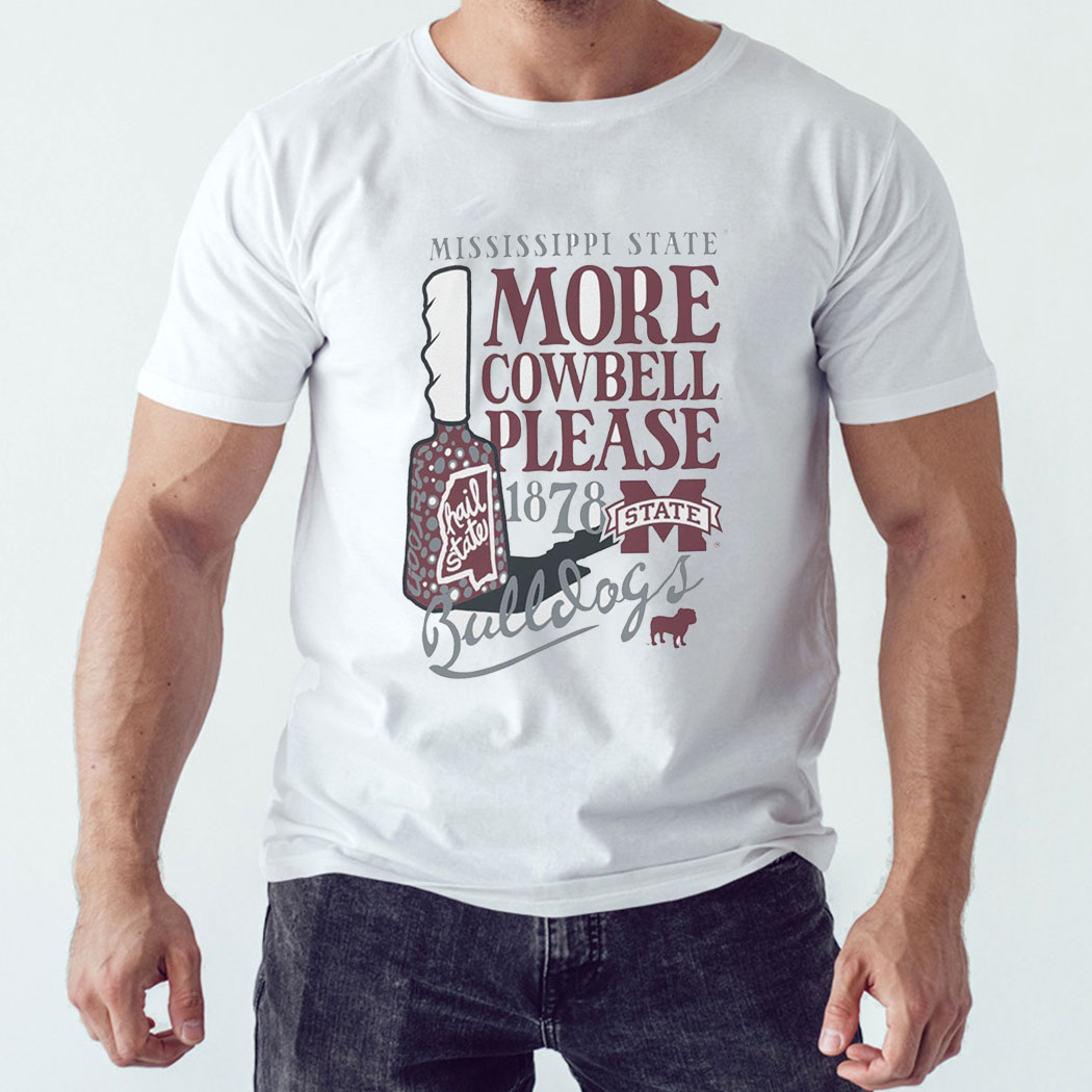 Mississippi State Bulldogs Hyperlocal Comfort More Cowbell Please 1878 Shirt Hoodie