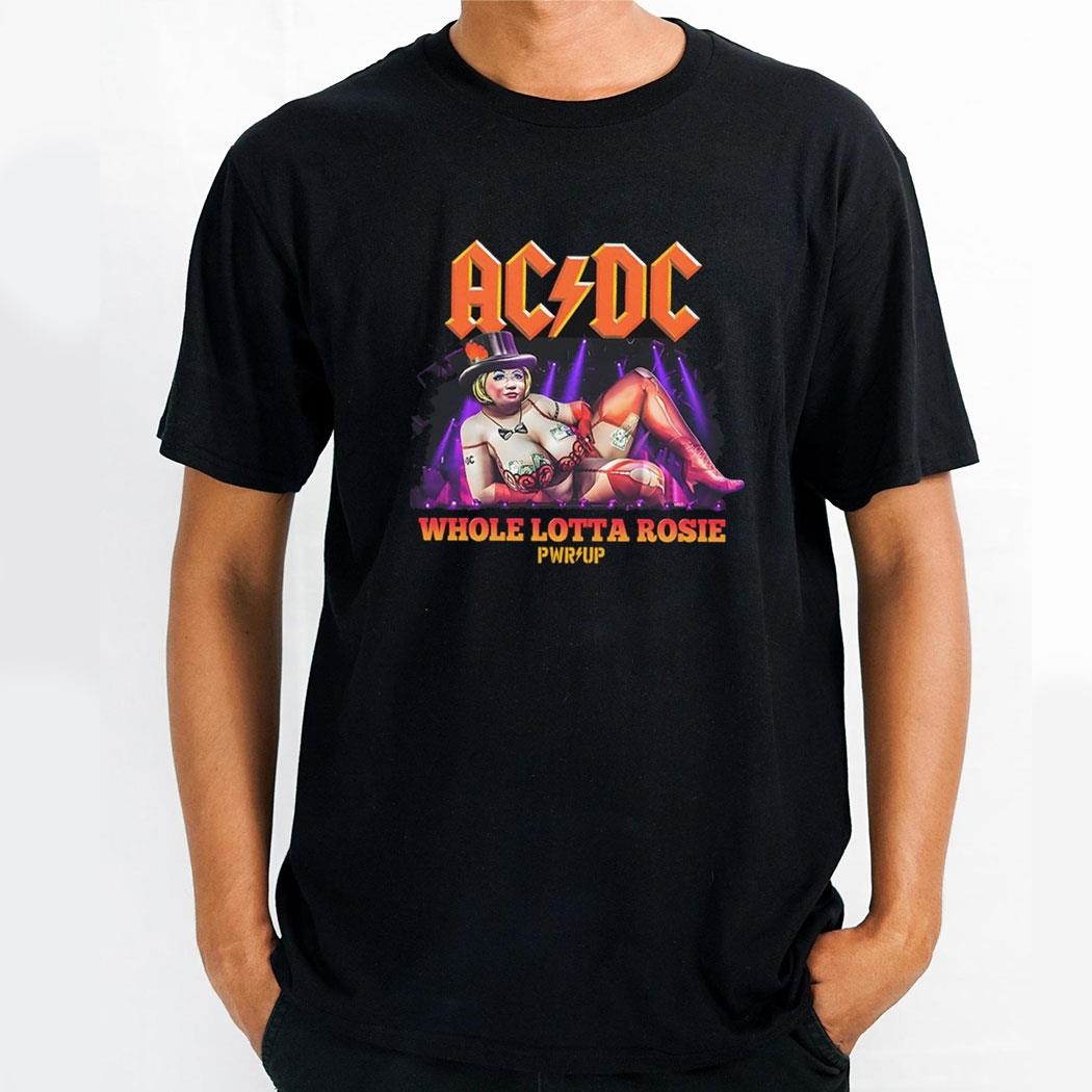 Acdc Whole Lotta Rosie Pwr Up Tour Shirt Hoodie