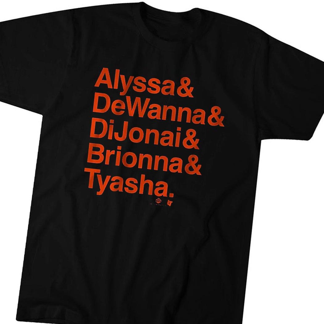 Alyssa Dewanna Dijonai Brionna Tyasha Shirt