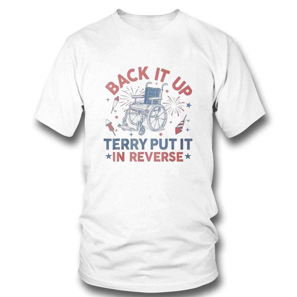 Back It Up Terry Put It In Reverse Shirt Hoodie