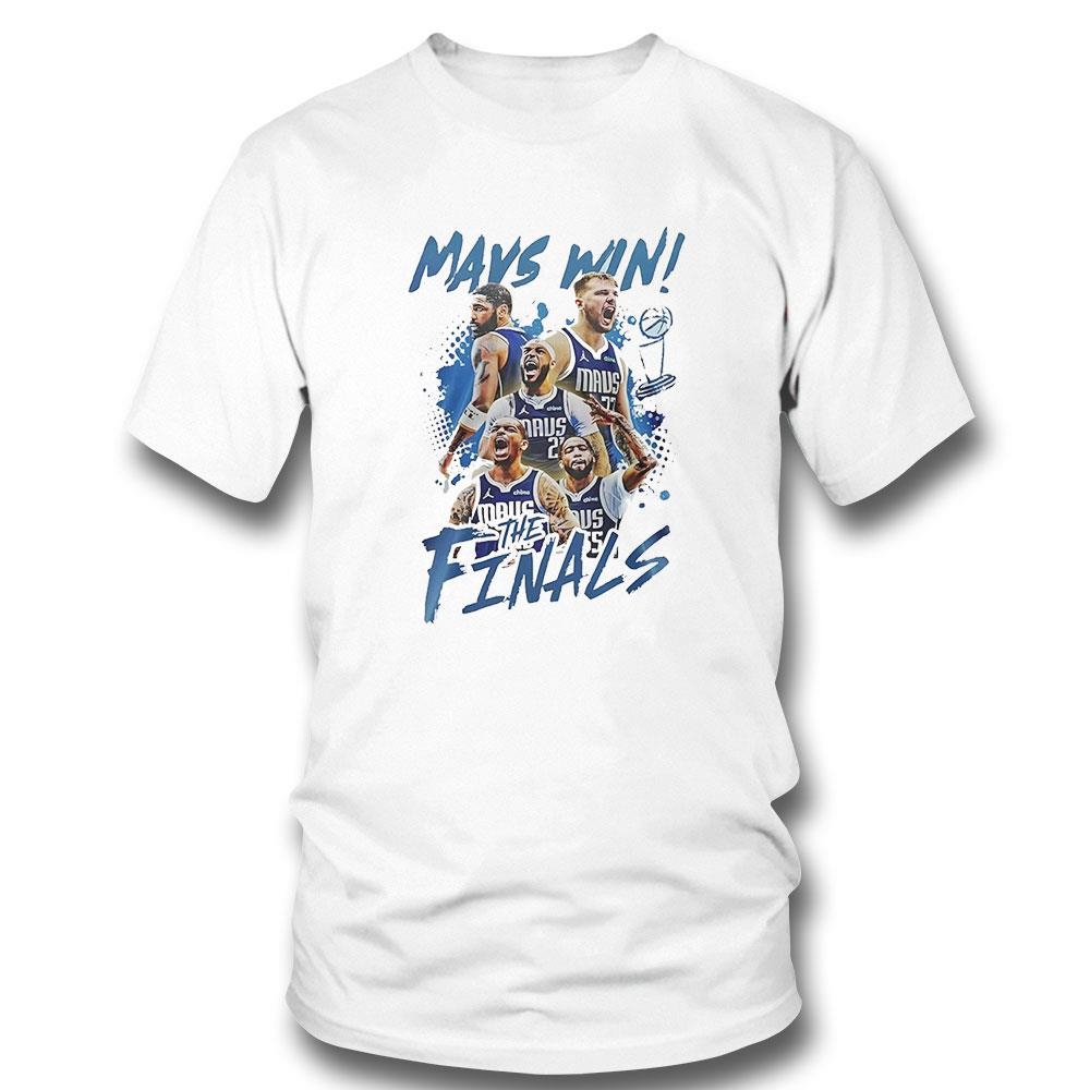 Dallas Mavericks Mays Win The Finals Shirt Hoodie