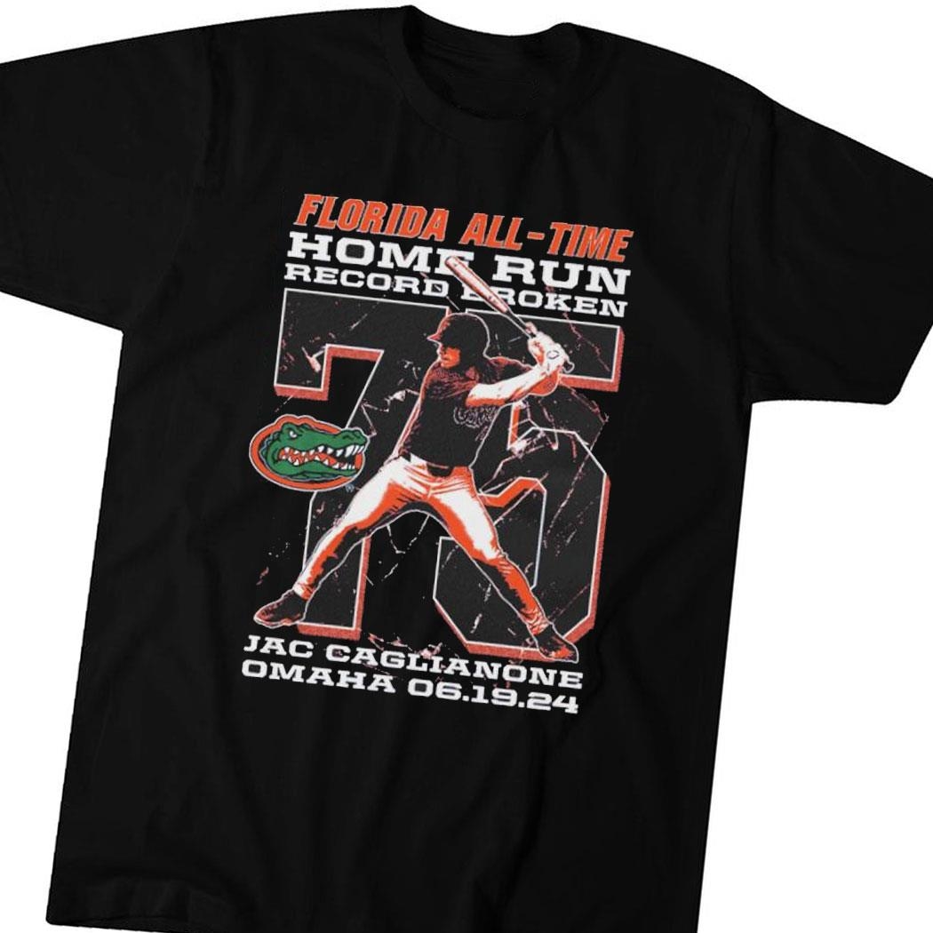 Florida All Time Home Run Record Broken Jac Cagliaνονε Omaна 06 19 24 Shirt