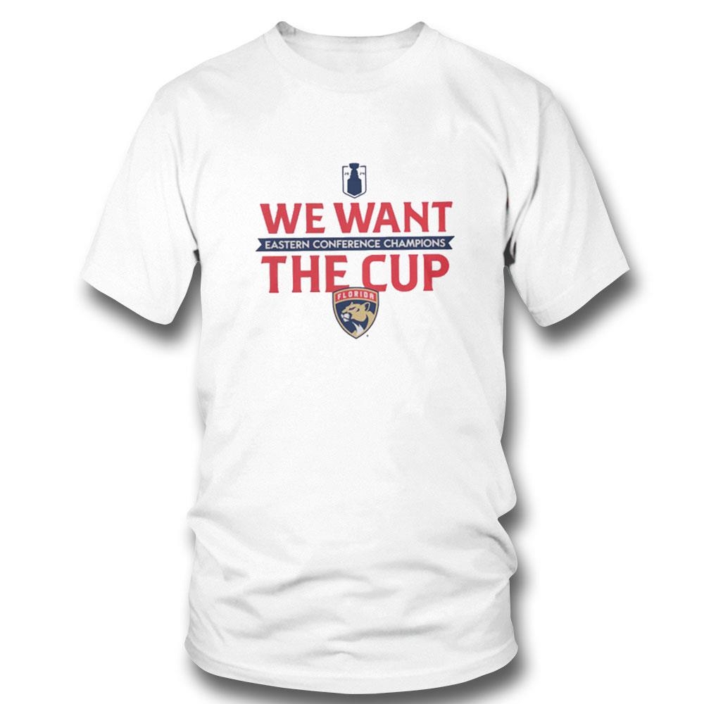 Florida Panthers 2024 Eastern Conference Champions We Want The Cup Tee Hoodie