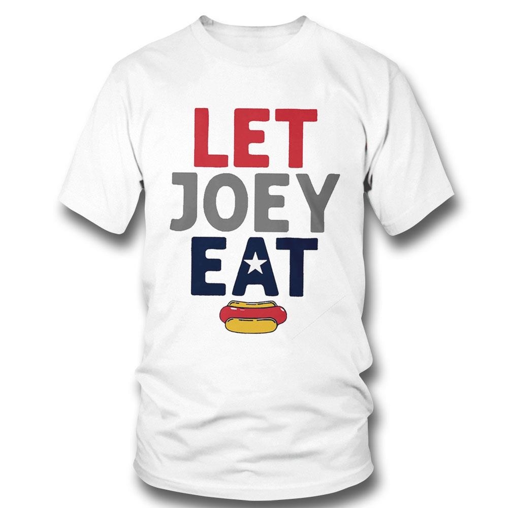 Hot Dog Eating Contest Let Joey Eat Shirt