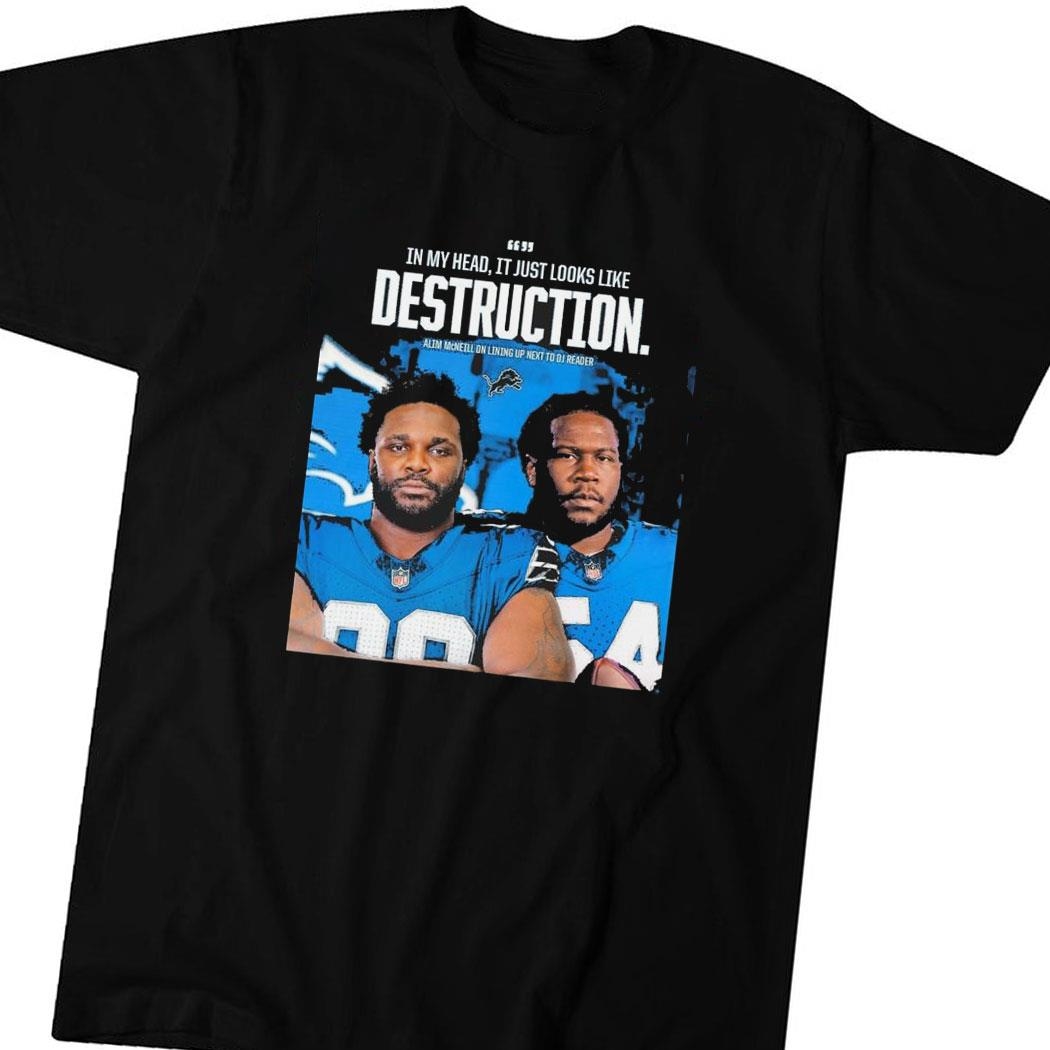 In My Head It Just Looks Like Destruction Alim Mcneill Shirt Hoodie