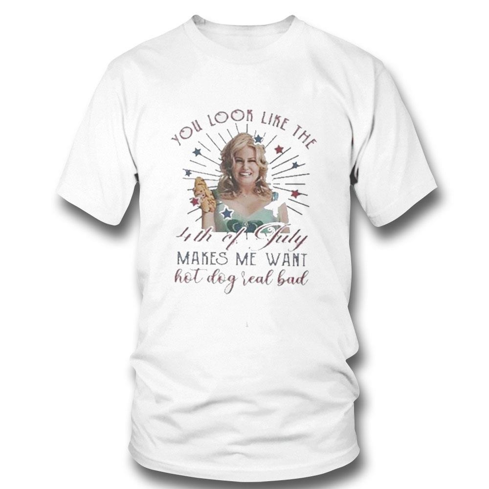 Jennifer Coolidge You Look Like The 4th Of July Shirt Hoodie Jennifer Coolidge You Look Like The 4th Of July Shirt Hoodie