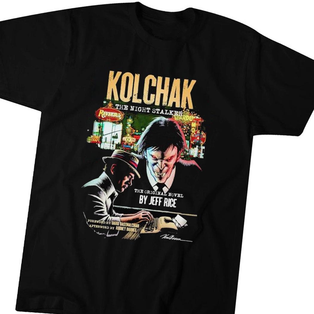Kolchak The Night Stalker The Original Novel By Jeff Rice Foreword Shirt Hoodie