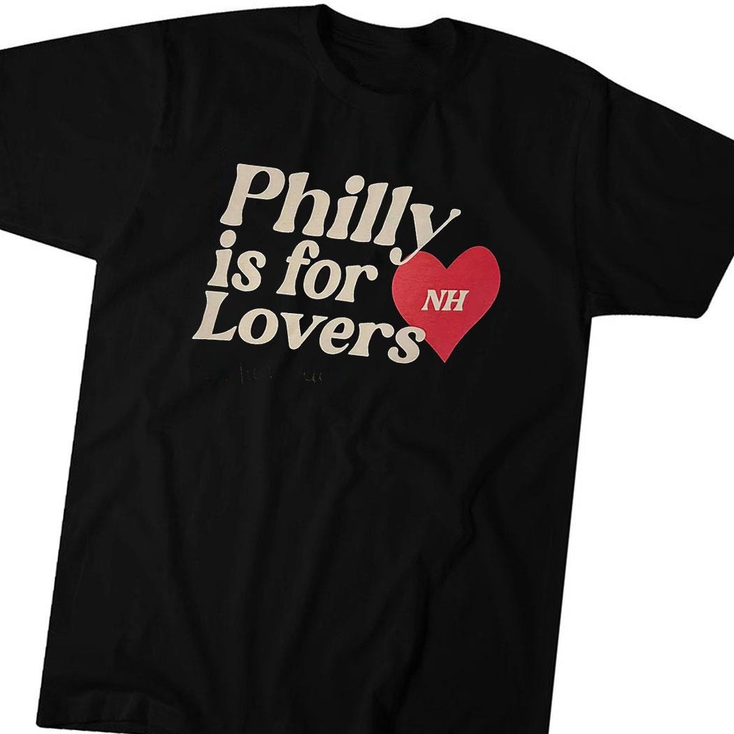 Philly Is For Lovers Nh Shirt