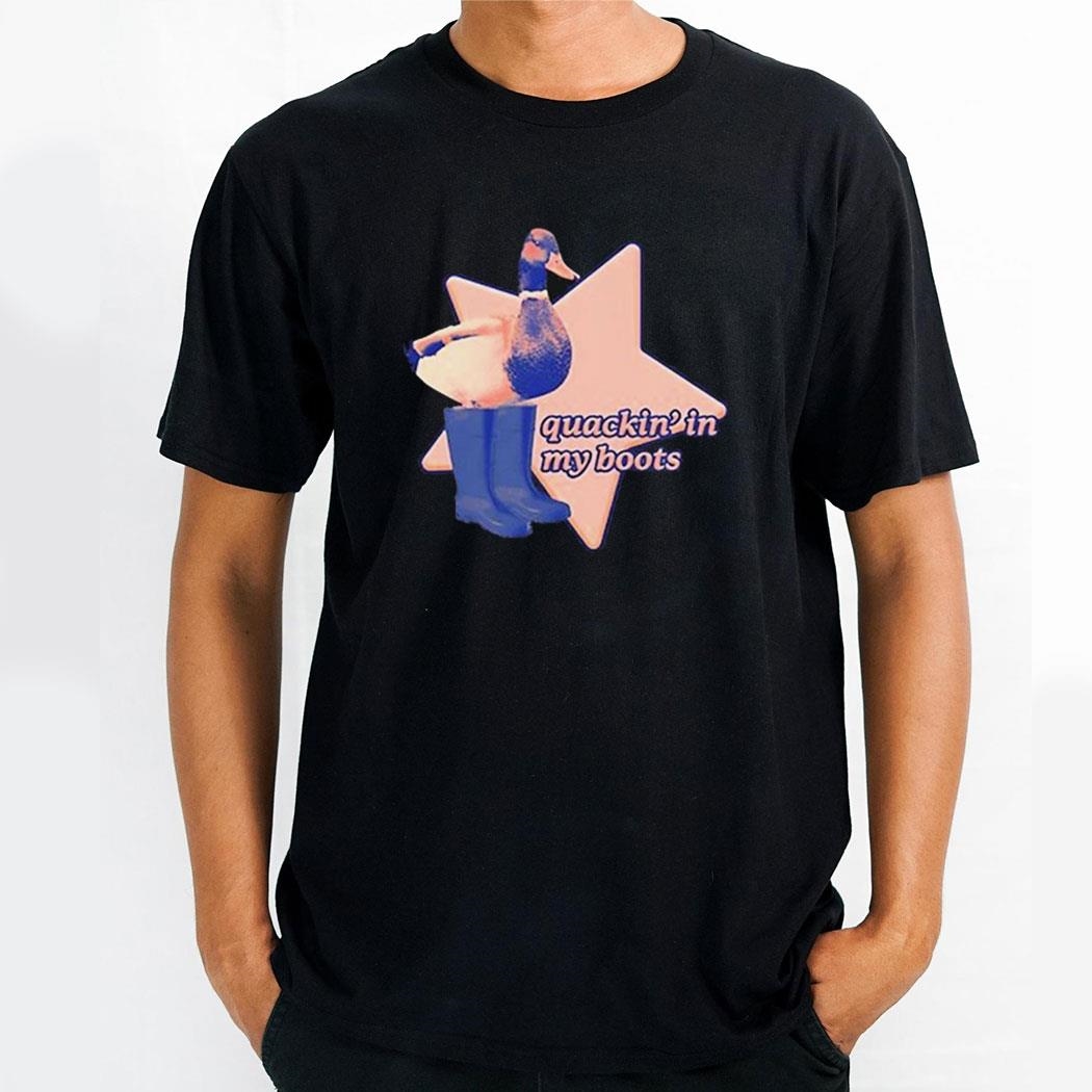 Quackin In My Boots Duck Shirt