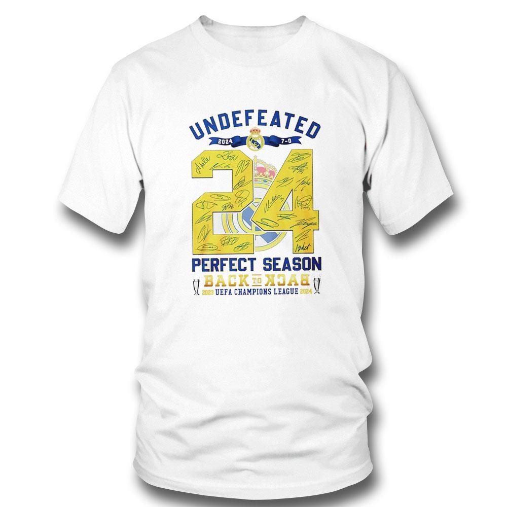 Real Madrid Fc Undedeated 2024 24 Perfect Season Back To Back Uefa Champion League Tee Hoodie