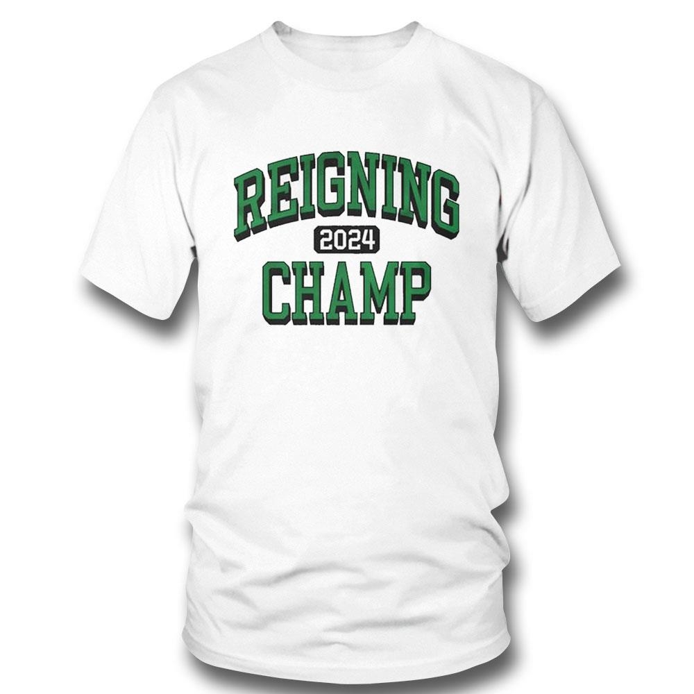 Reigning 2024 Champ Shirt Hoodie
