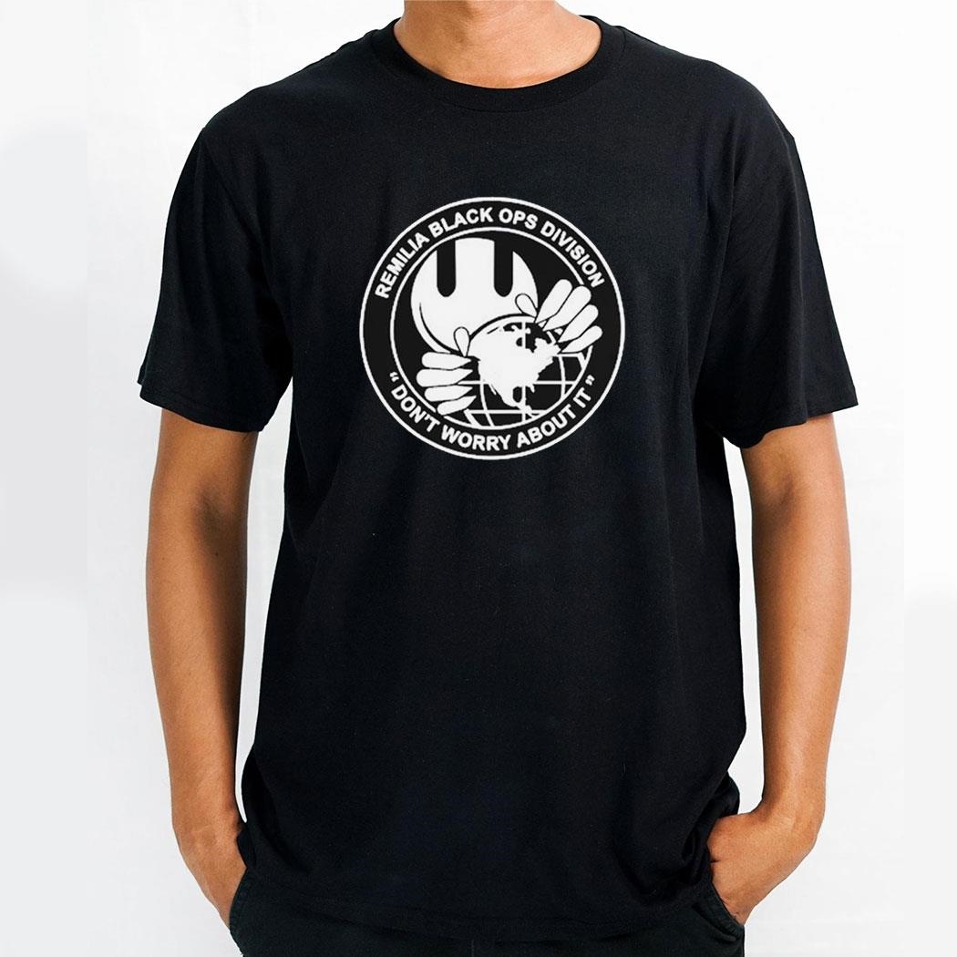 Remilia Black Ops Division Dont Worry About It Shirt