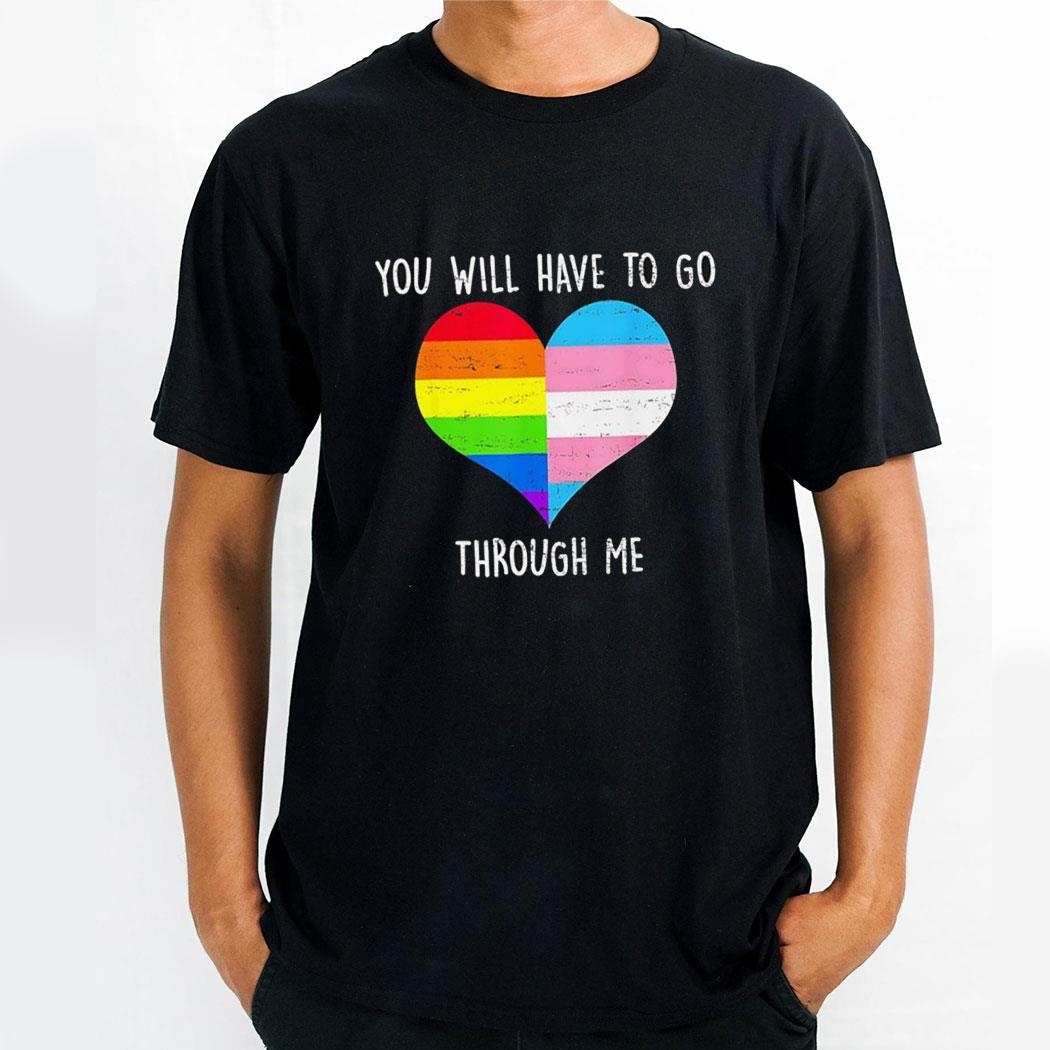 Retro You Will Have To Go Through Me Lgbtq Trans Shirt Hoodie
