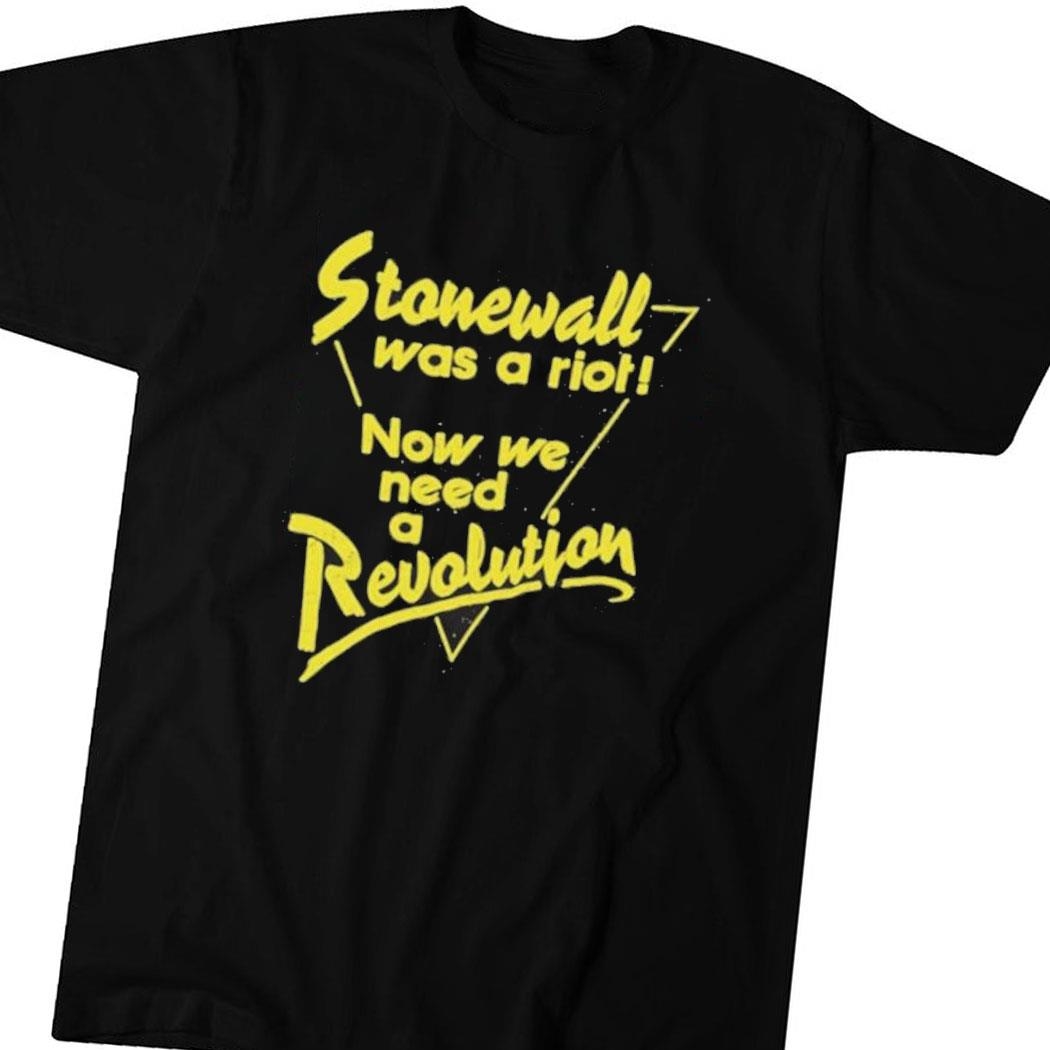 Stonewall Was A Riot Now We Need A Revolution Sweatshirt Hoodie