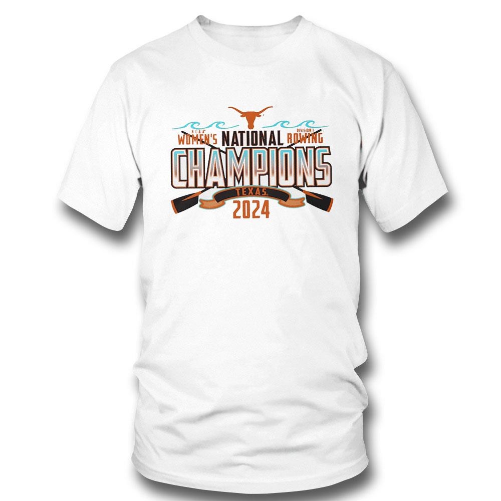 Texas Longhorns 2024 Ncaa Women’s Division I Rowing National Champions Tee Hoodie