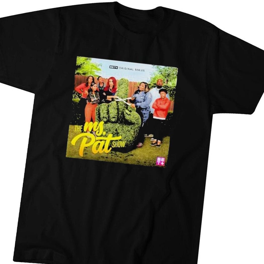 The Ms Pat Show Shirt Hoodie