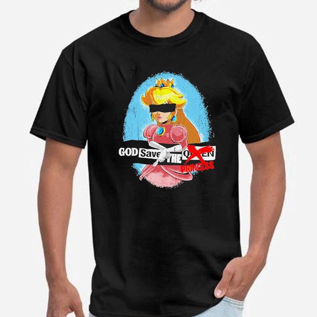 God Save The Princess Not Queen Peach Princess Shirt