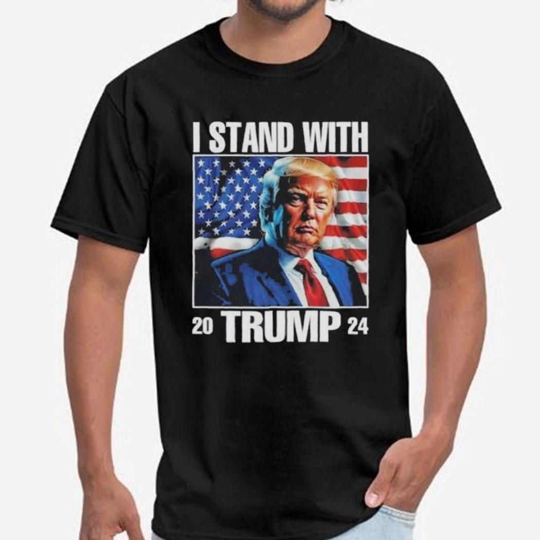 I Stand With Trump America 2024 Tee Hoodie