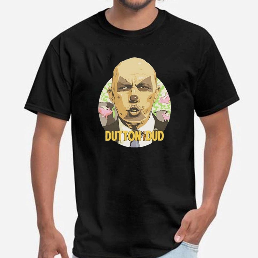 Nordacious Dutton The Dud Shirt