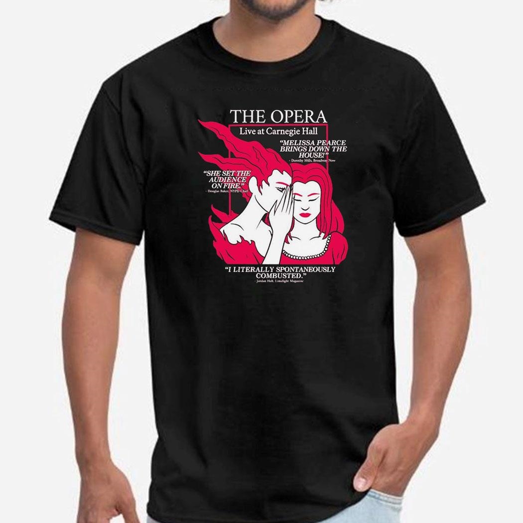 The Opera Live At Carnegie Hall Melissa Pearce Brings The House Dorothy Mills Broadway Now Shirt