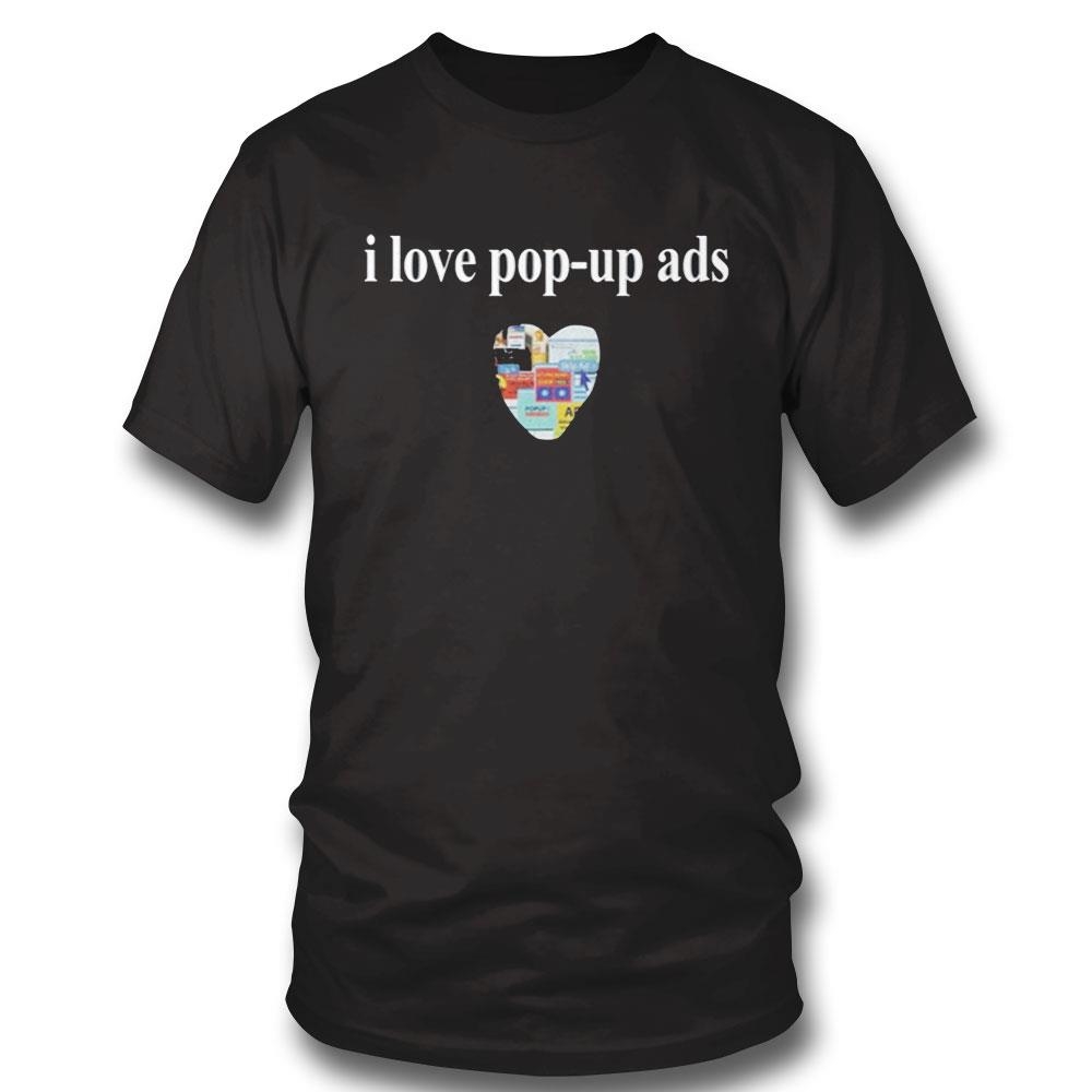 Bricksnpapers I Love Pop Up Ads Shirt Hoodie