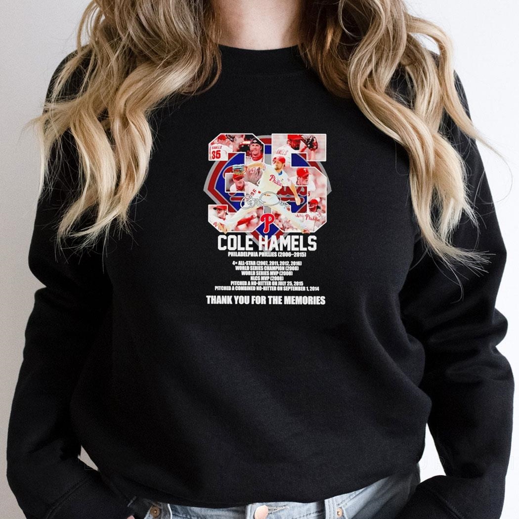 Cole Hamels Philadelphia Phillies 2006 2015 Thank You For The Memories Shirt Hoodie