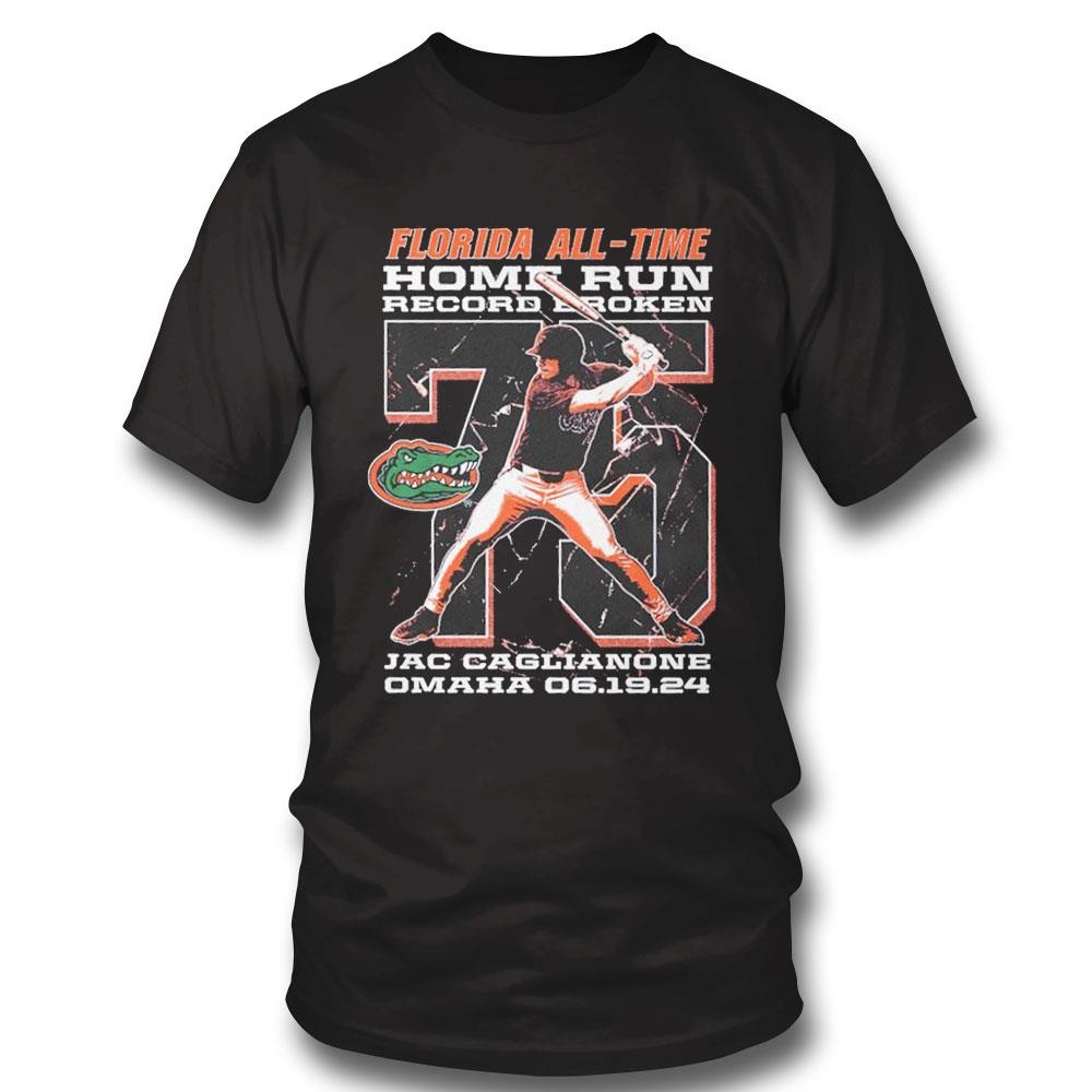 Florida All Time Home Run Record Broken Jac Cagliaνονε Omaна 06 19 24 Shirt