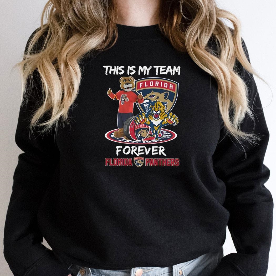 Florida Panther This Is My Team Forever True Fan Nhl Shirt Hoodie