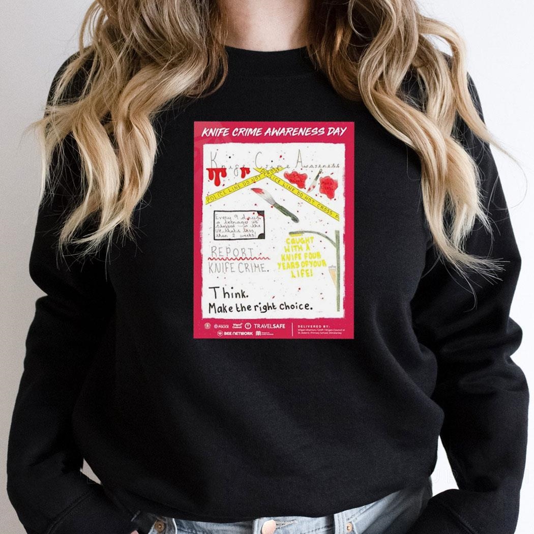 Knife Crime Awareness Day Think Make The Right Choice Shirt