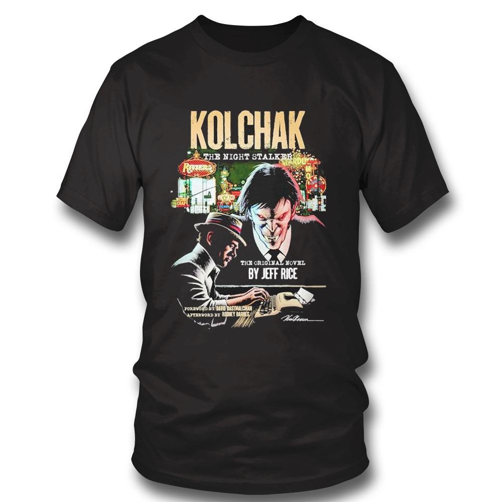Kolchak The Night Stalker The Original Novel By Jeff Rice Foreword Shirt Hoodie