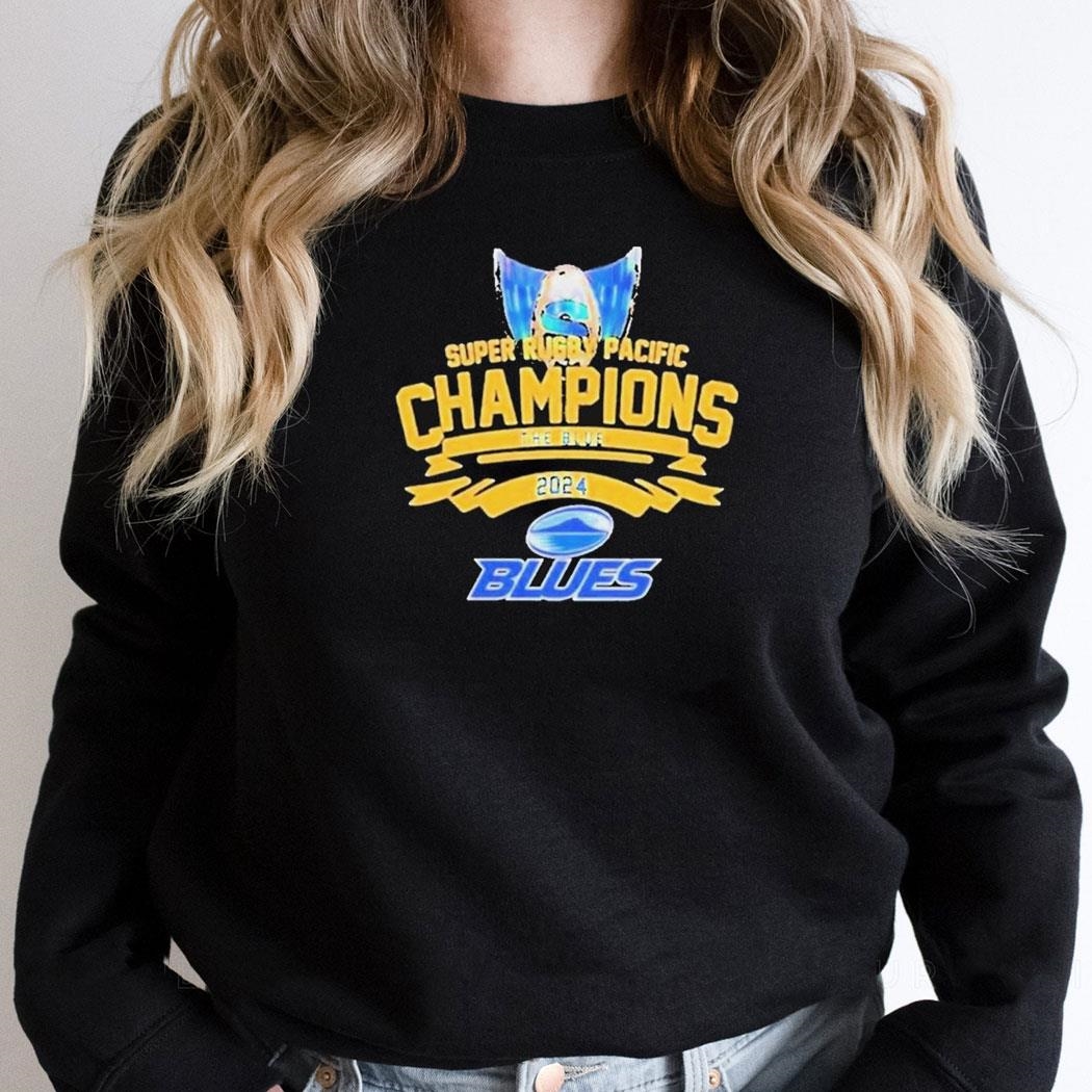 The Blues Wins 2024 Super Rugby Pacific Champions Shirt Hoodie