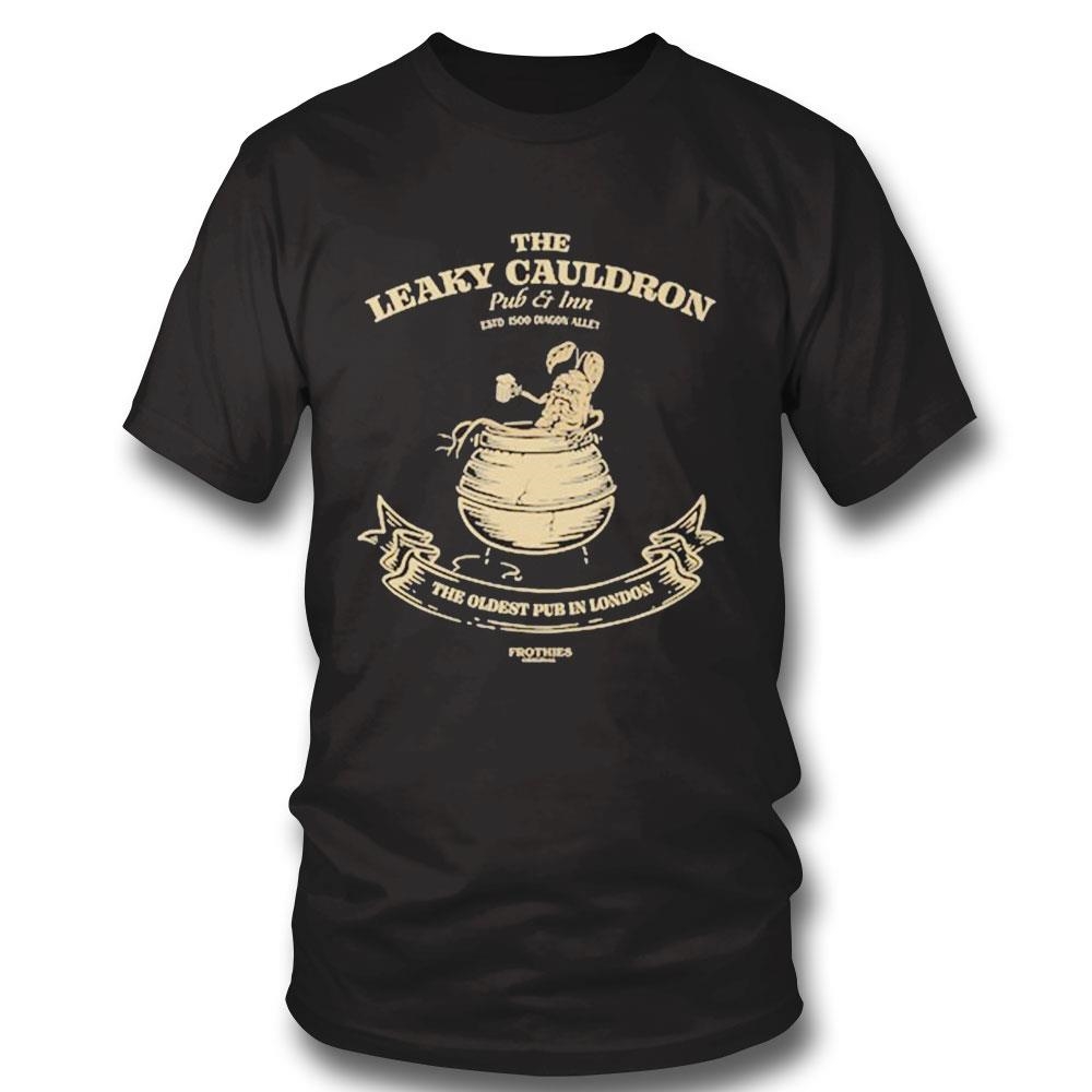 The Leaky Cauldron The Oldest Pub In London Shirt Hoodie