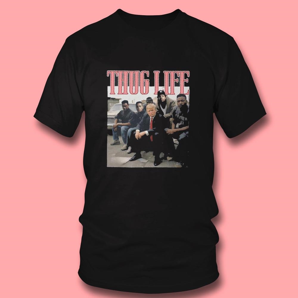 Thug Life Trump Shirt Convicted Felon