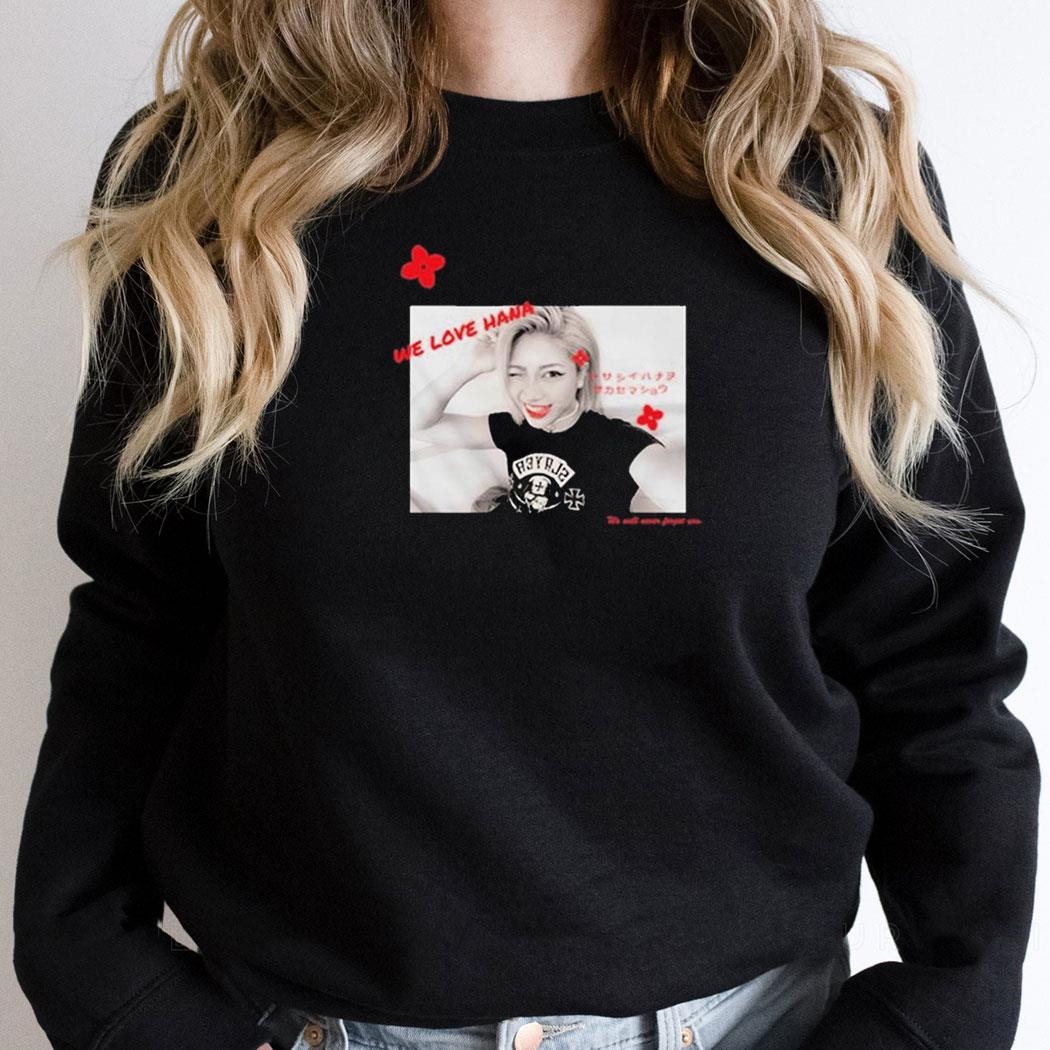 We Love Hana Kenny Omega Photo Shirt Hoodie