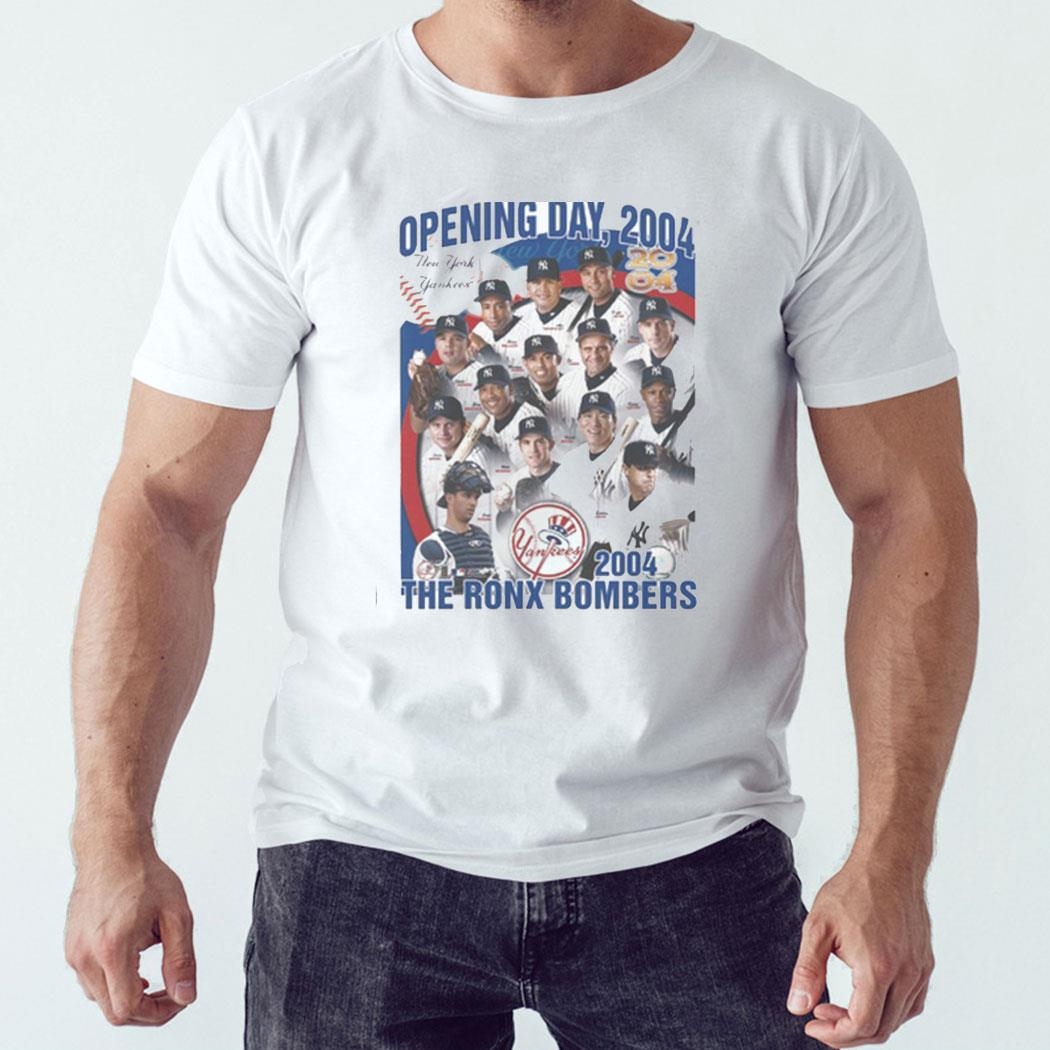 Mlb New York Yankees Special Opening Day 2004 Shirt Hoodie Mlb New York Yankees Special Opening Day 2004 Shirt Hoodie