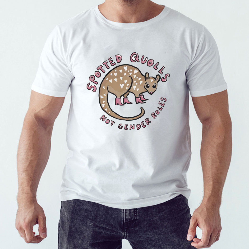 Spotted Quolls Not Gender Roles Tee Hoodie