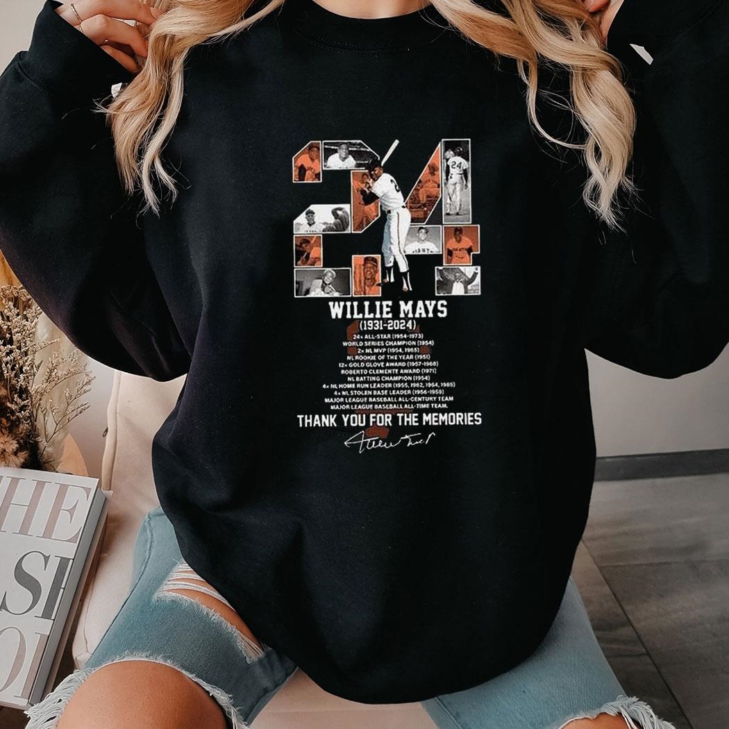 24 Willie Mays 1931 2024 Thank You For The Memories Shirt