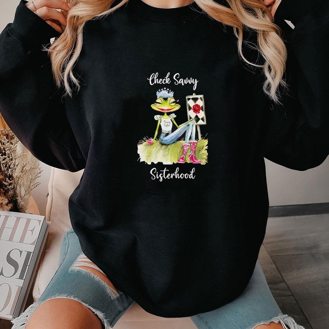 Check Savvy Sisterhood Shirt Hoodie