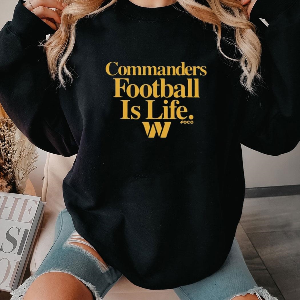 Dan Quinn Commanders Football Is Life Shirt Hoodie Dan Quinn Commanders Football Is Life Shirt Hoodie