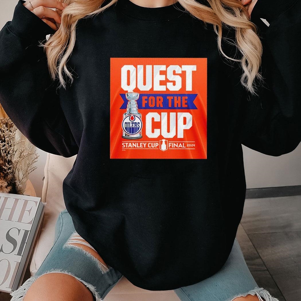 Edmonton Oilers 2024 Stanley Cup Playoffs Quest For The Cup Shirt Hoodie