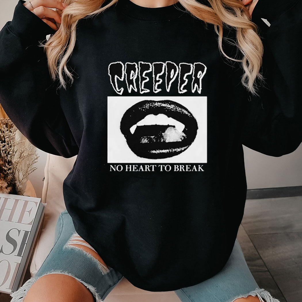 Creeper Fangs No Heart To Break Shirt