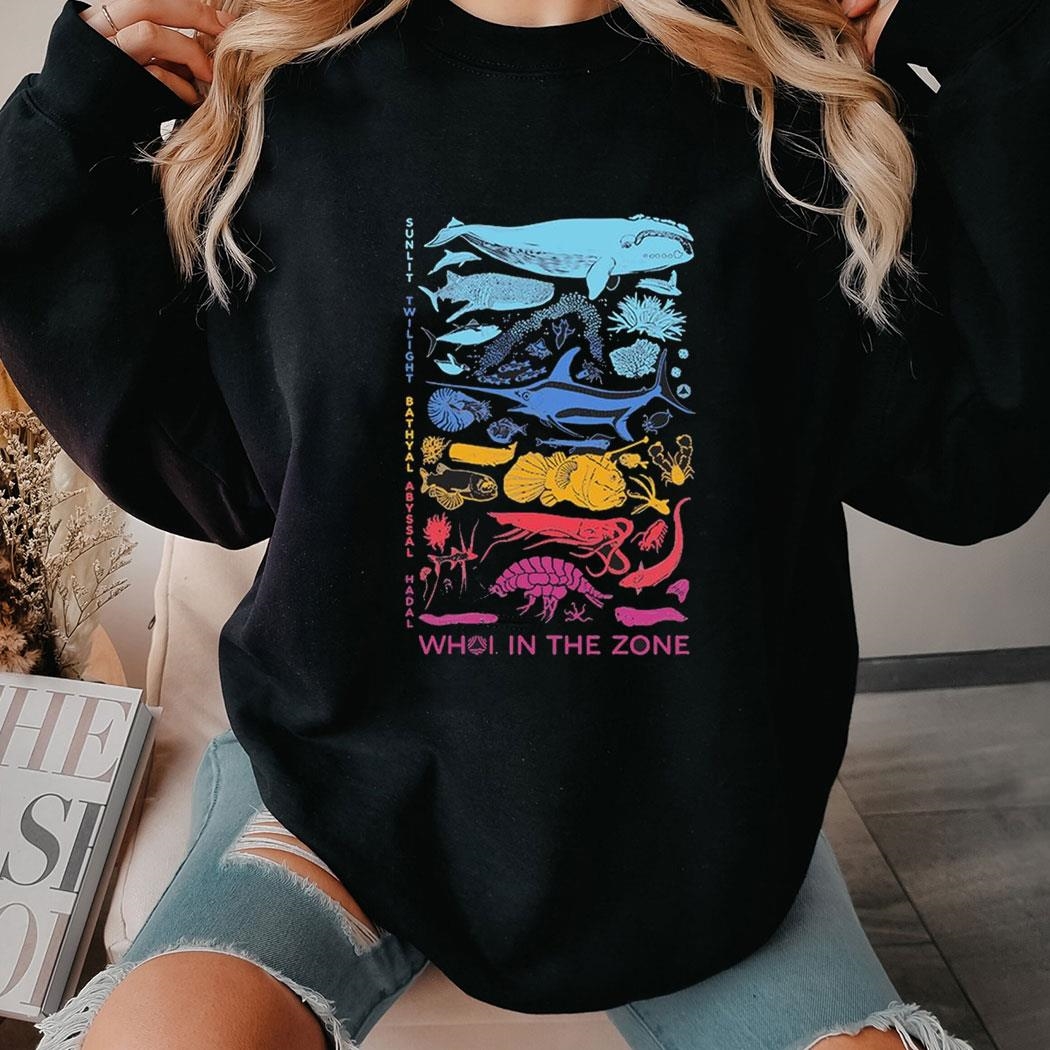 Sunlit Twilight Bathyal Abyssal Hadal Whoi In The Zone Shirt Hoodie Sunlit Twilight Bathyal Abyssal Hadal Whoi In The Zone Shirt Hoodie