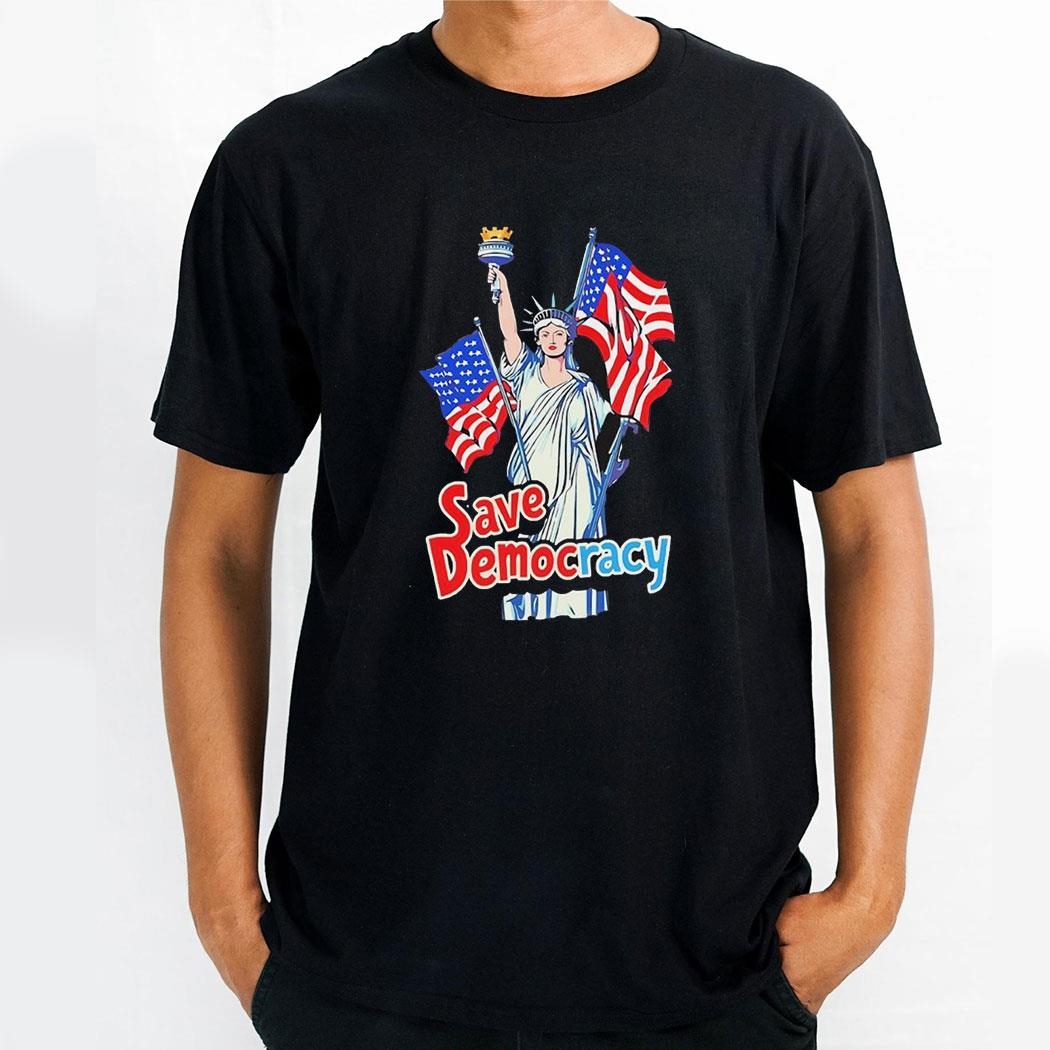 5 Ways To Save Democracy Statue Of Liberty Shirt