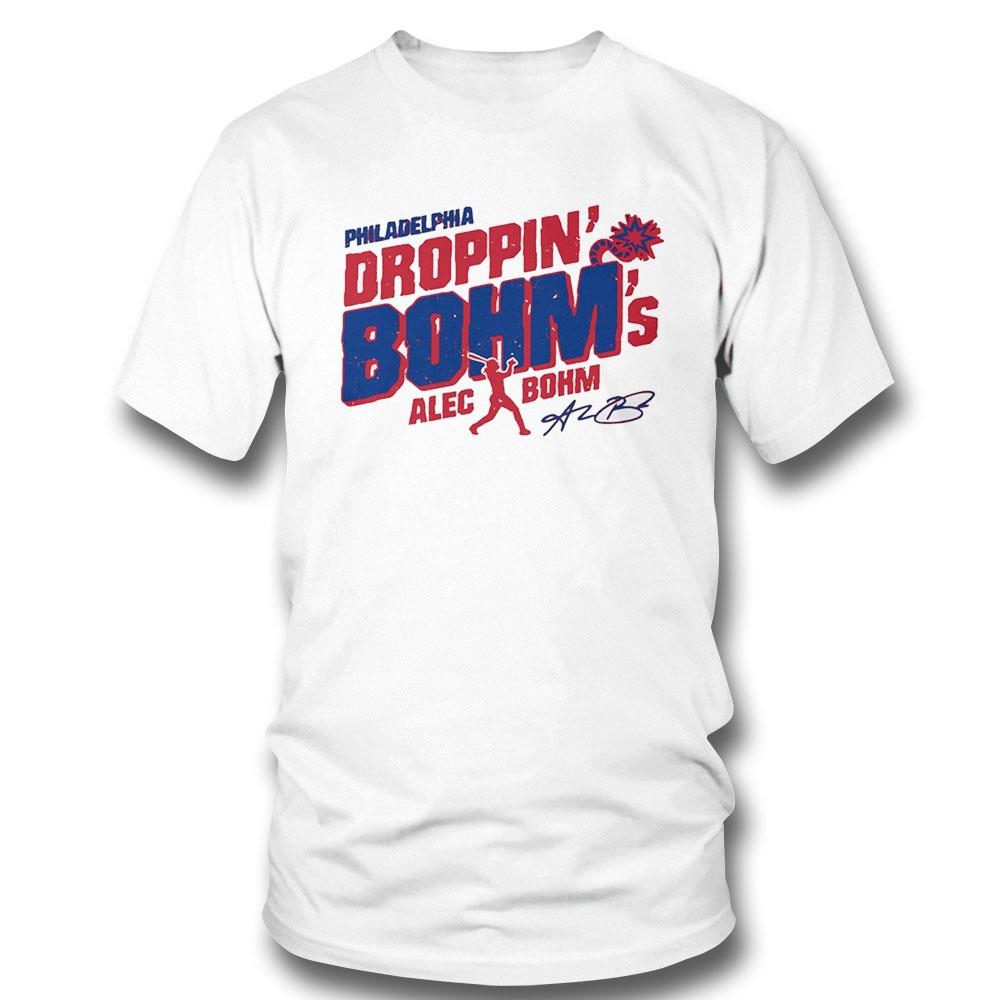 Alec Bohm Philadelphia Phillies Droppin Bohms Signature Shirt Hoodie