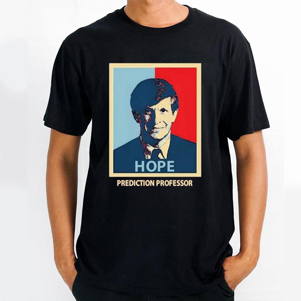 Allan Lichtman Hope Prediction Professor Hope Style T Shirt