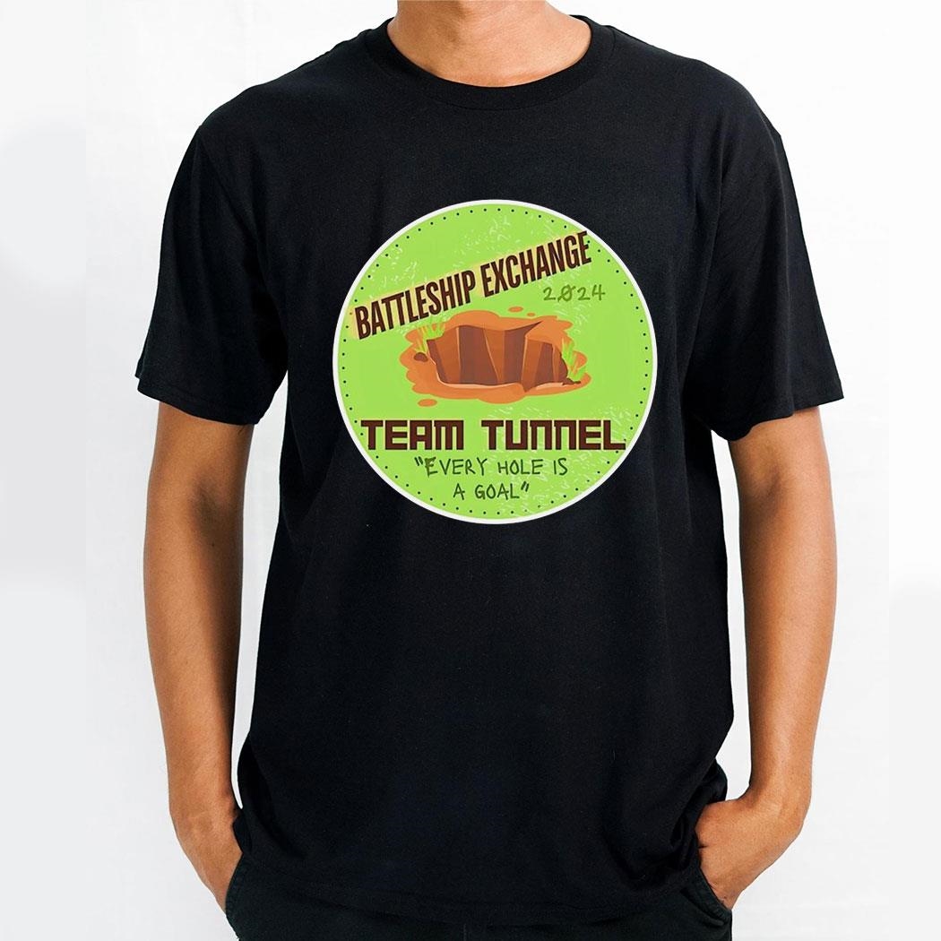 Battleship Exchange Team Tunnel Every Hole Is A Goal Logo Shirt